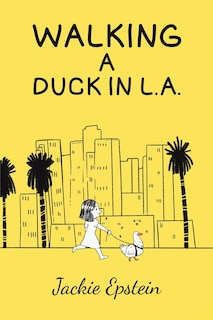 Front cover_Walking a Duck in L.A.