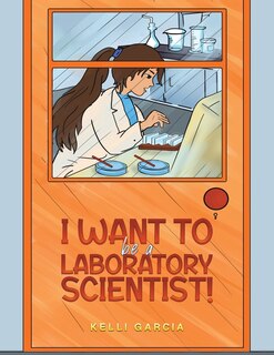 Couverture_I Want to be a Laboratory Scientist!