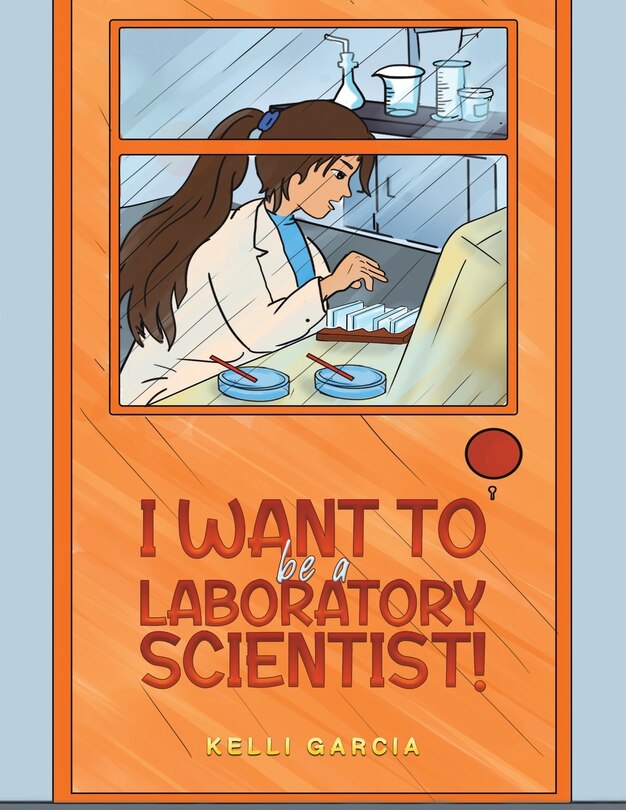 Couverture_I Want to be a Laboratory Scientist!