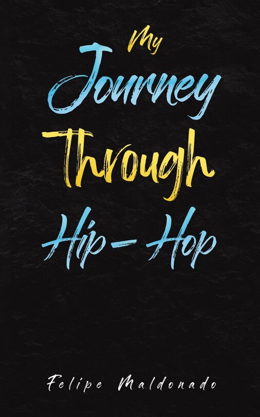 Front cover_My Journey Through Hip-Hop