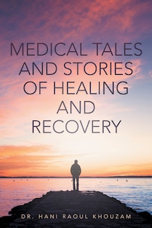 Couverture_Medical Tales and Stories of Healing and Recovery