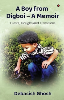 Front cover_A Boy from Digboi - A Memoir