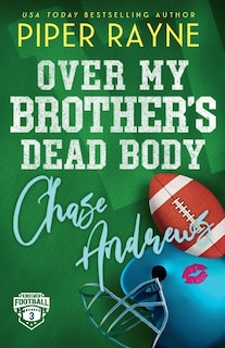 Front cover_Over My Brother's Dead Body, Chase Andrews (Large Print)