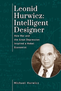 Couverture_Leonid Hurwicz: Intelligent Designer