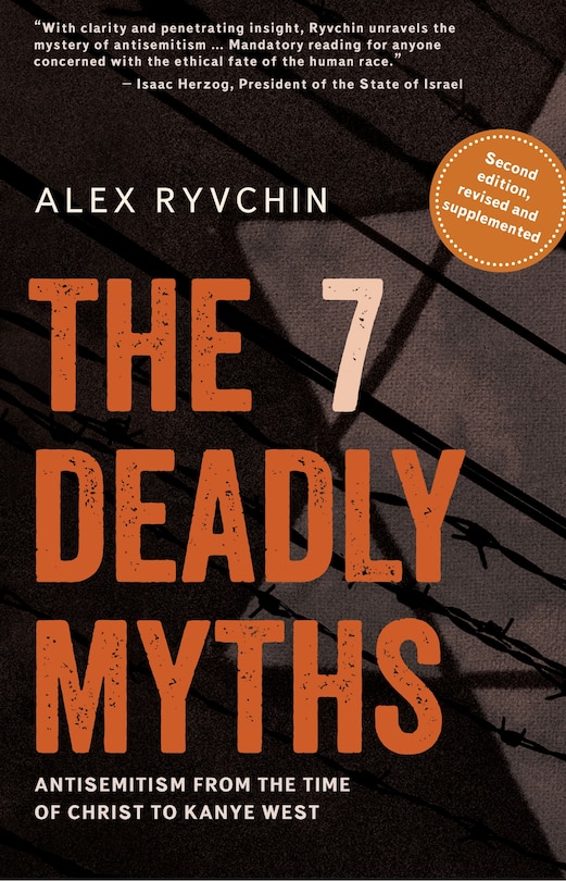 The 7 Deadly Myths: Antisemitism from the time of Christ to Kanye West (, revised and supplemented)