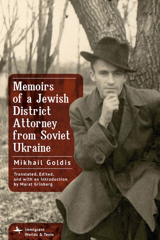 Front cover_Memoirs of a Jewish District Attorney from Soviet Ukraine