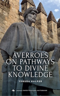 Couverture_Averroes on Pathways to Divine Knowledge