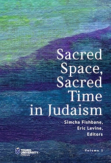 Couverture_Sacred Space, Sacred Time in Judaism