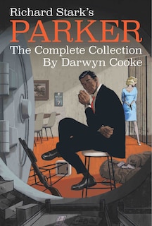 Front cover_Richard Stark's Parker: The Complete Collection