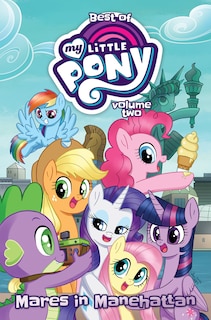 Front cover_Best of My Little Pony, Vol. 2: Mares in Manehattan