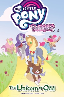Front cover_My Little Pony: Classics Reimagined—The Unicorn of Odd
