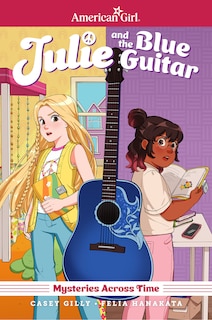Couverture_Julie and the Blue Guitar: American Girl Mysteries Across Time