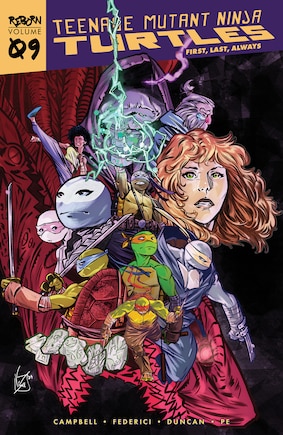 Teenage Mutant Ninja Turtles: Reborn, Vol. 9 - First, Last, Always