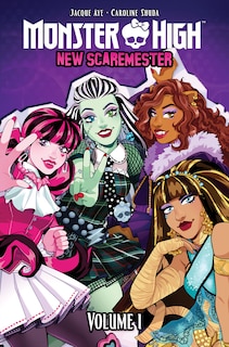 Front cover_Monster High: New Scaremester, Vol. 1