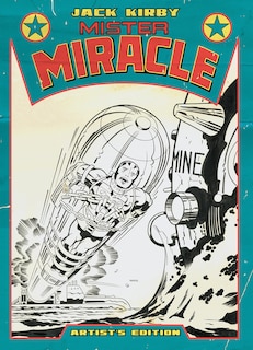 Front cover_Jack Kirby’s Mister Miracle Artist’s Edition