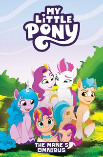 Couverture_My Little Pony: The Mane 5 Omnibus