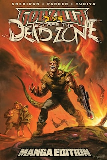 Couverture_Godzilla: Escape the Deadzone [Kai-Sei Era]--Manga Style Edition