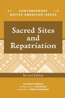 Sacred Sites and Repatriation, Revised Edition