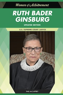 Ruth Bader Ginsburg, Updated Edition: U.S. Supreme Court Justice