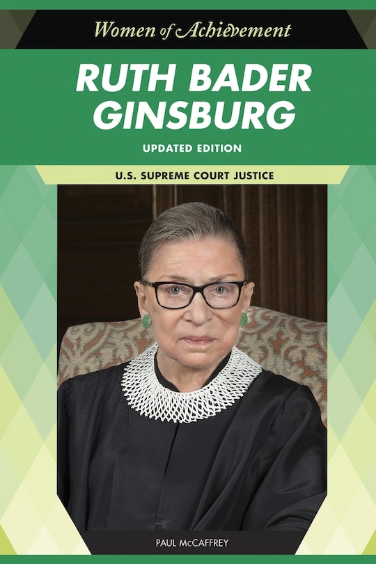 Ruth Bader Ginsburg, Updated Edition: U.S. Supreme Court Justice