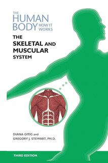 Front cover_The Skeletal and Muscular Systems, Third Edition (Ls Edition)