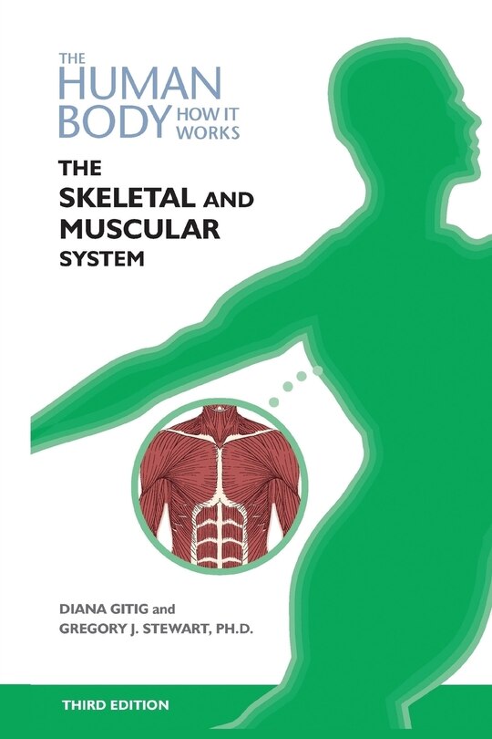 Front cover_The Skeletal and Muscular Systems, Third Edition (Ls Edition)