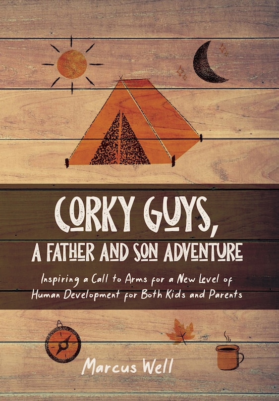 Front cover_Corky Guys, A Father and Son Adventure