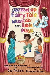 Front cover_Jazzed Up Fairy Tale Musicals and Bible Plays