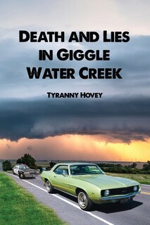Front cover_Death and Lies in Giggle Water Creek