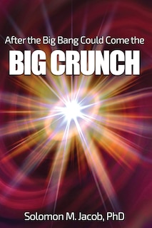 After the Big Bang Could Come the Big Crunch