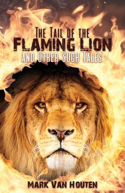Couverture_The Tail of the Flaming Lion and Other Such Tales