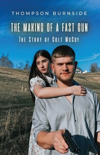 Front cover_The Making of a Fast Gun