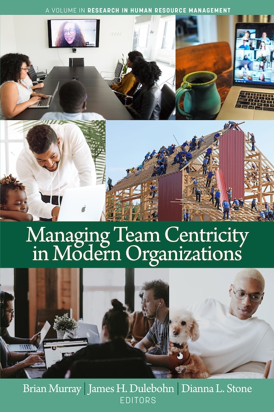 Front cover_Managing Team Centricity in Modern Organizations