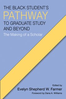 Front cover_The Black Student's Pathway to Graduate Study and Beyond
