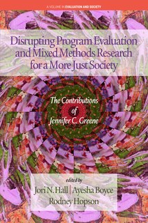 Front cover_Disrupting Program Evaluation and Mixed Methods Research for a More Just Society
