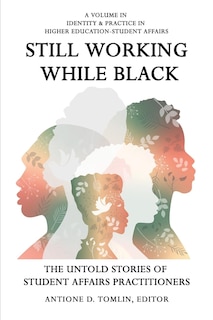 Front cover_Still Working While Black