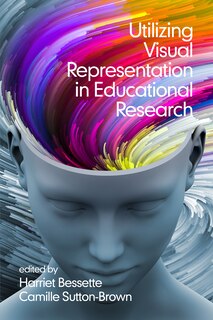 Front cover_Utilizing Visual Representation in Educational Research