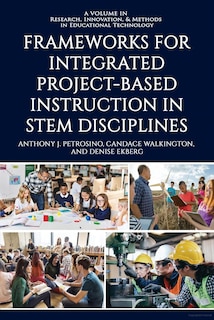 Front cover_Frameworks for Integrated Project-Based Instruction in STEM Disciplines