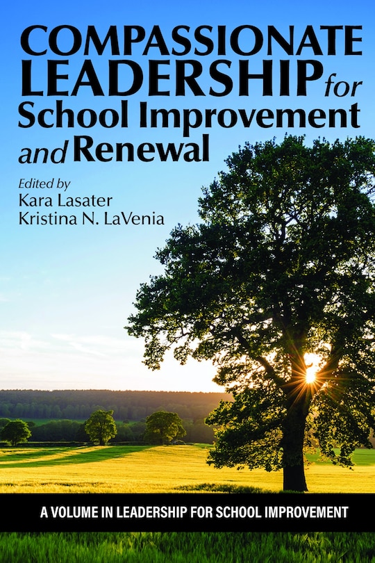 Front cover_Compassionate Leadership for School Improvement and Renewal