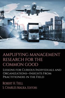 Front cover_Amplifying Management Research for the Common Good