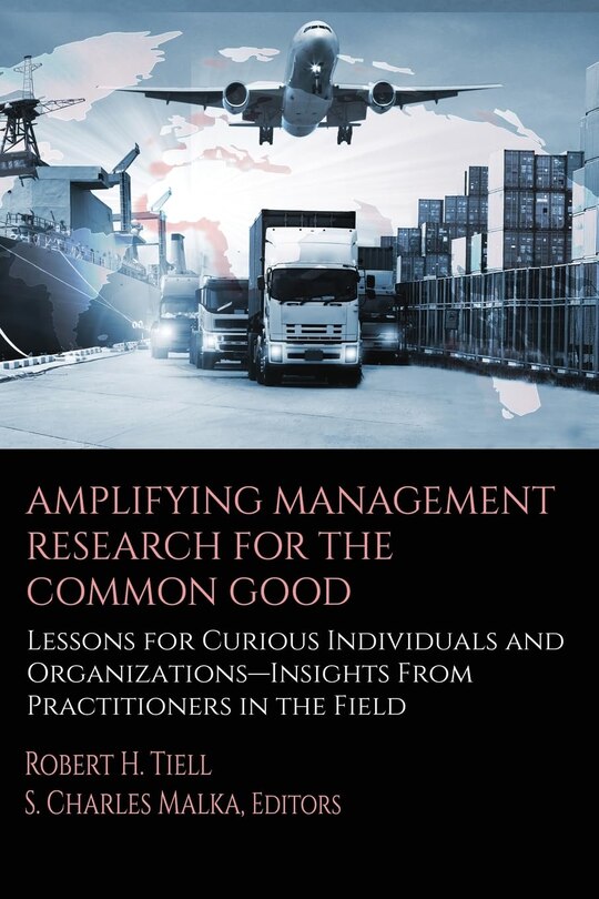 Front cover_Amplifying Management Research for the Common Good