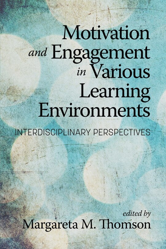 Front cover_Motivation and Engagement in Various Learning Environments