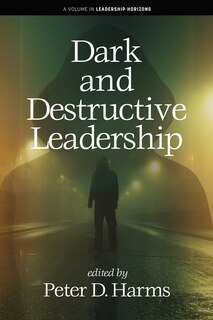 Front cover_Dark and Destructive Leadership