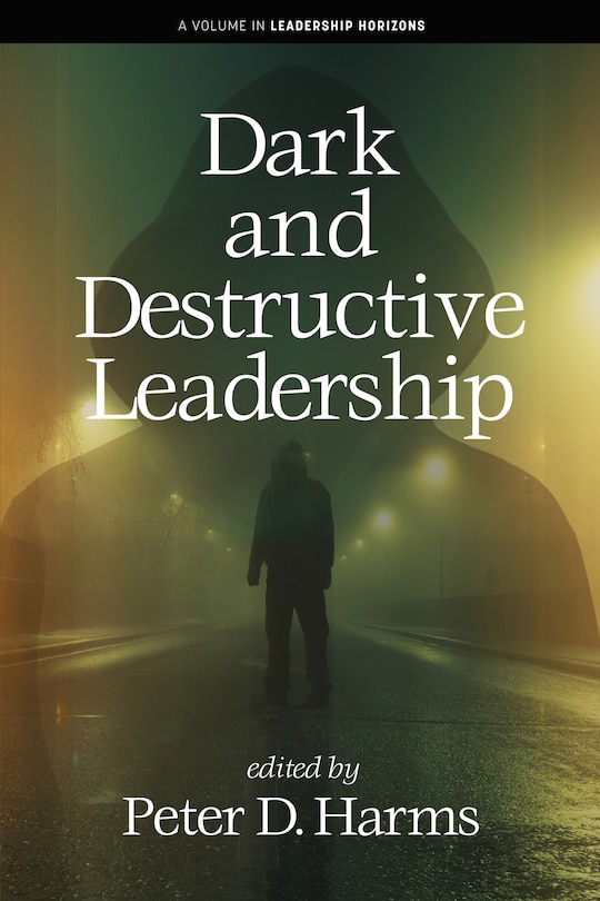 Front cover_Dark and Destructive Leadership