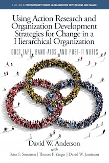 Front cover_Using Action Research and Organization Development Strategies for Change in a Hierarchical Organization