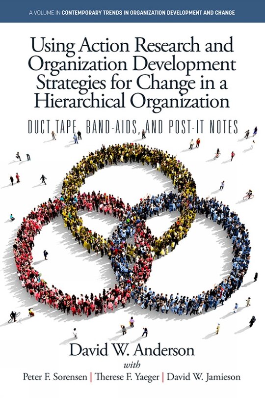 Front cover_Using Action Research and Organization Development Strategies for Change in a Hierarchical Organization