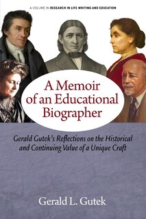 Front cover_A Memoir of an Educational Biographer