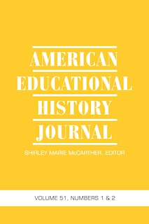 Couverture_American Educational History Journal Vol 51 Issue 1 & 2