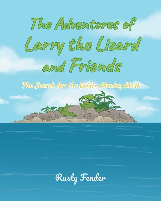 Front cover_The Adventures of Larry the Lizard and Friends