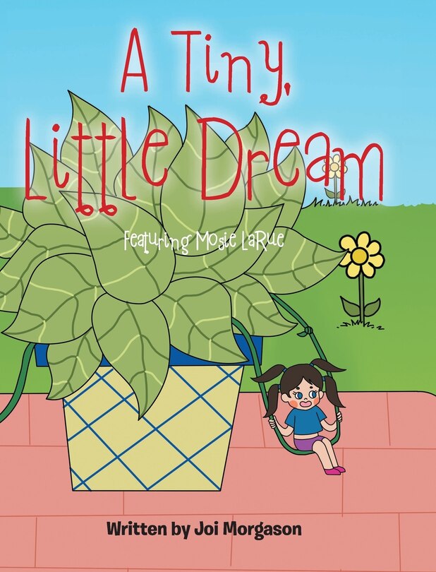 A Tiny, Little Dream: Featuring Mosie LaRue